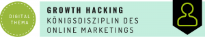 Growth Hack ist Königsdisziplin im Online Marketing | DIGITAL Marketing Expert