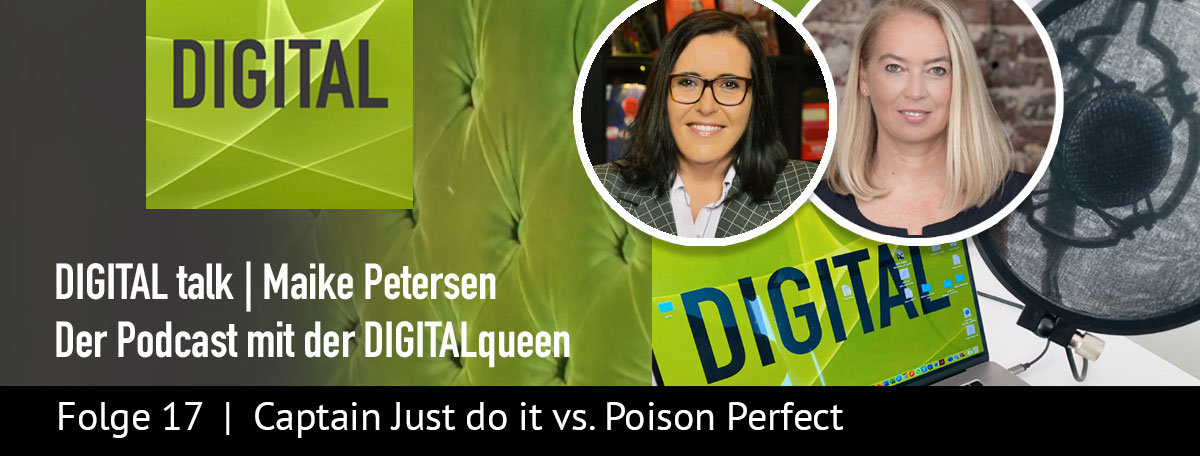 Captain Just do it vs Poison Perfect mit Diane Manz | DIGITAL talk Podcast Maike Petersen - Beitragsbild_1200x456px